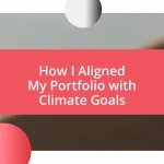 How I Aligned My Portfolio with Climate Goals