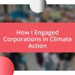 How I Engaged Corporations in Climate Action