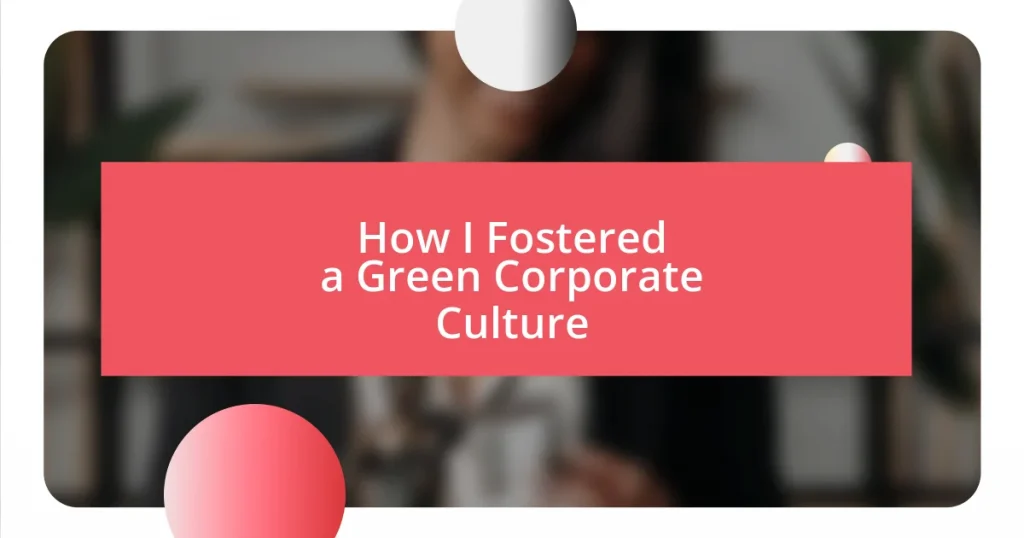 How I Fostered a Green Corporate Culture