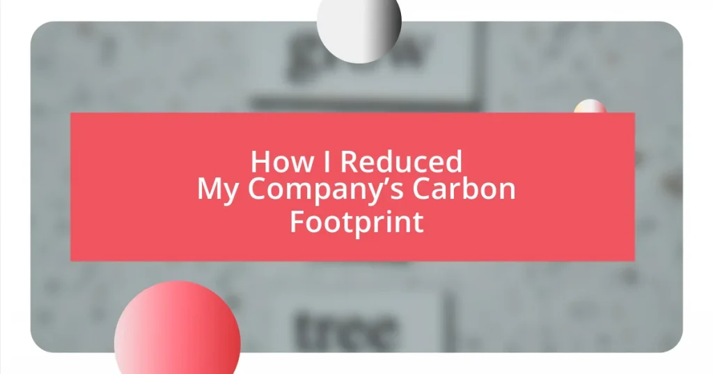 How I Reduced My Company’s Carbon Footprint