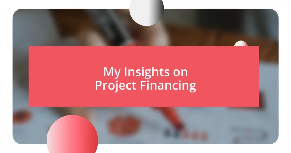 My Insights on Project Financing