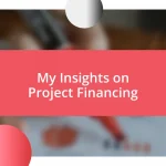 My Insights on Project Financing