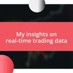 My insights on real-time trading data