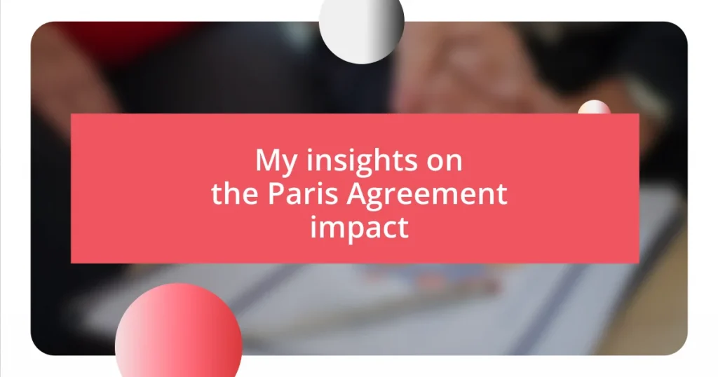 My insights on the Paris Agreement impact