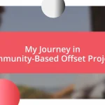 My Journey in Community-Based Offset Projects