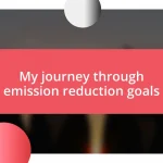 My journey through emission reduction goals