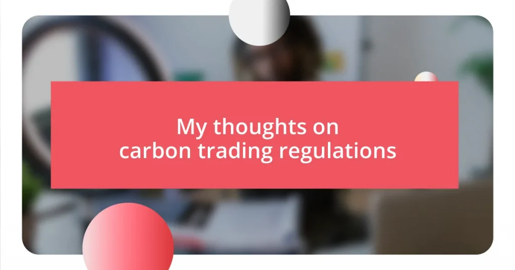 My thoughts on carbon trading regulations