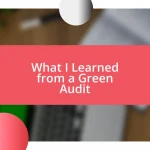 What I Learned from a Green Audit